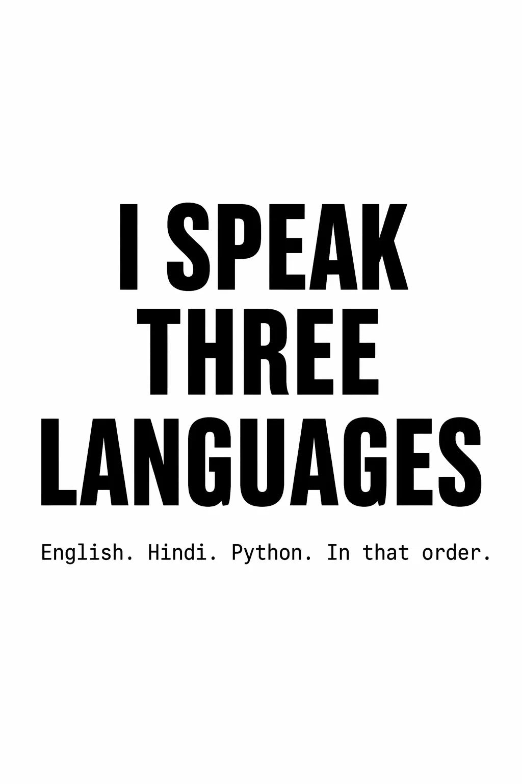 I SPEAK THREE LANGUAGES artwork