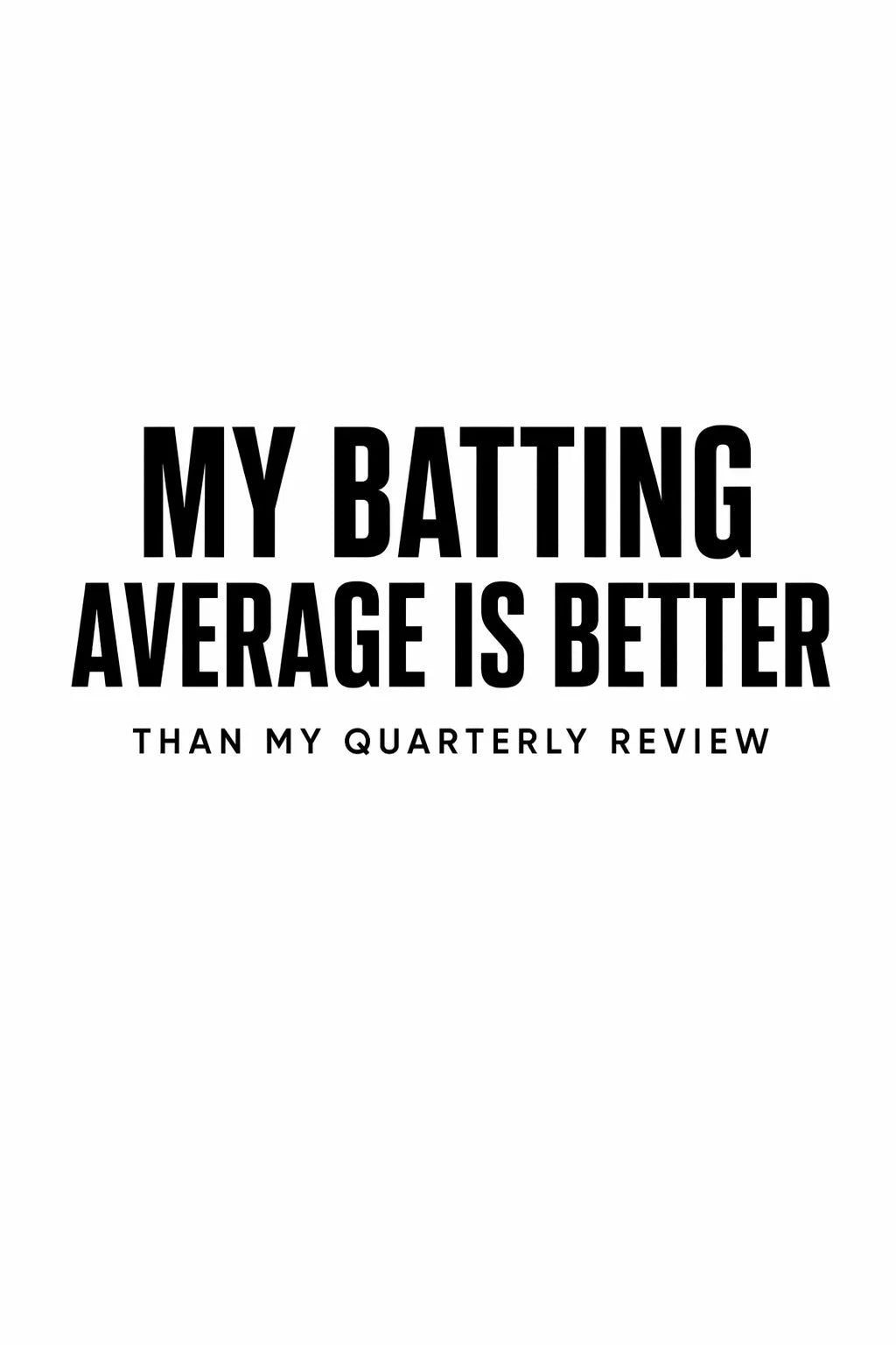 MY BATTING AVERAGE IS BETTER cricket corporate design