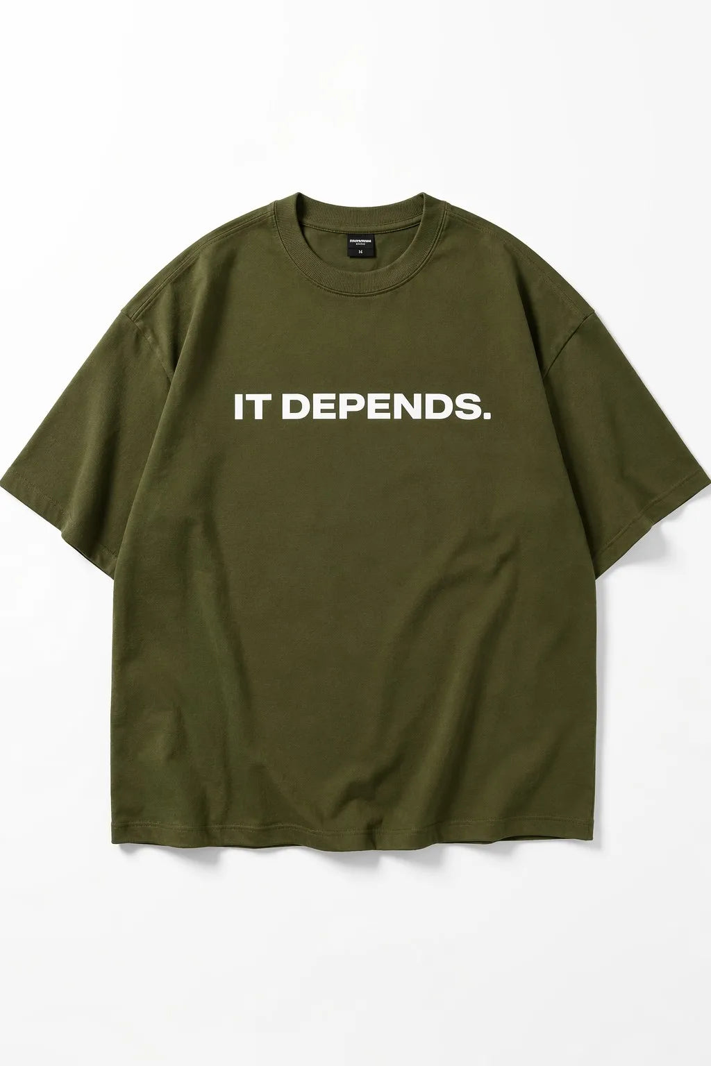 IT DEPENDS. Olive tee