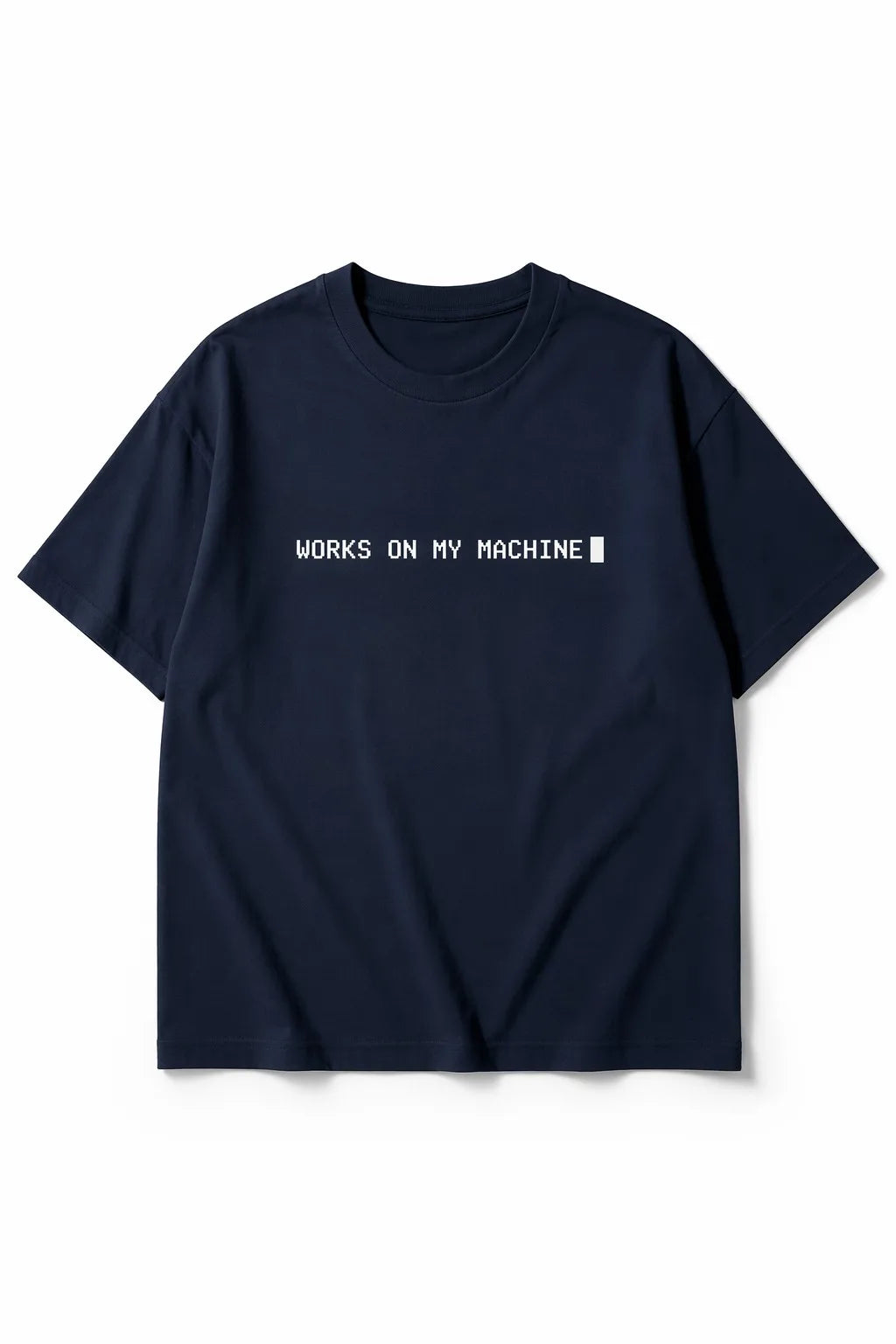 WORKS ON MY MACHINE Navy tee