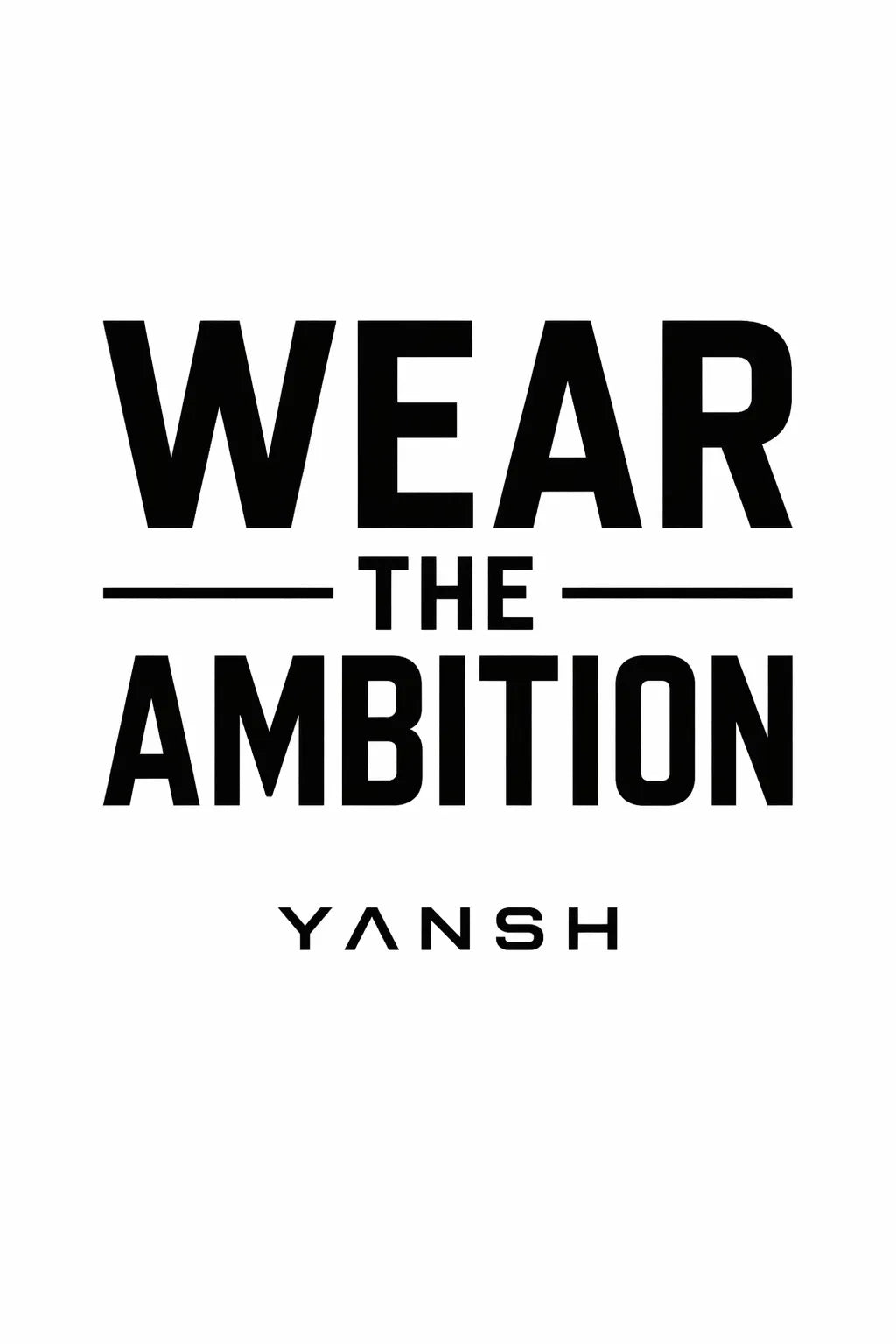WEAR THE AMBITION artwork